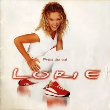 Lorie - Pres de toi  [Albums]