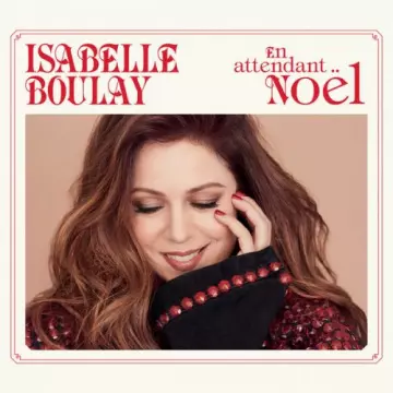 Isabelle Boulay - En attendant Noël  [Albums]