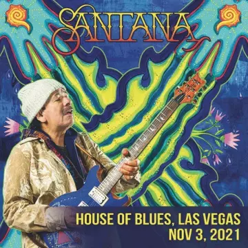 Santana - House Of Blues, Las Vegas, Nov 3  [Albums]