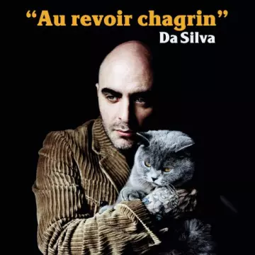 Da Silva - Au revoir chagrin  [Albums]