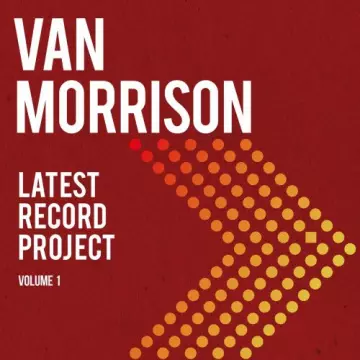 Van Morrison - Latest Record Project Volume I  [Albums]