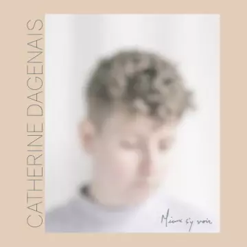 Catherine Dagenais - Mieux s'y voir  [Albums]