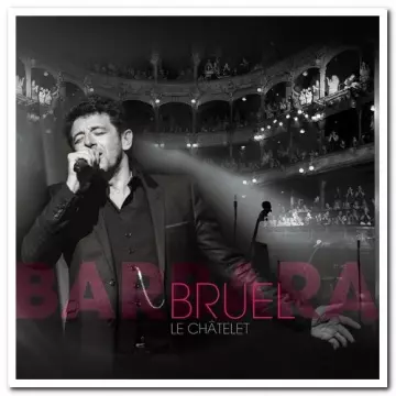 Patrick Bruel - Barbara - le Châtelet  [Albums]