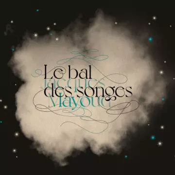 Jacques Mayoud - Le bal des songes  [Albums]