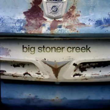 Big Stoner Creek - Big Stoner Creek  [Albums]