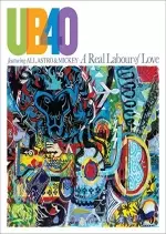 UB40 featuring Ali, Astro and Mickey - A Real Labour Of Love  [Albums]