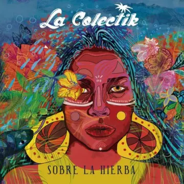 La Colectik - Sobre la Hierba  [Albums]