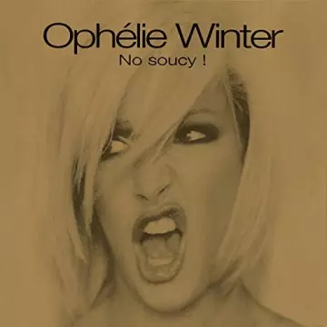 Ophélie Winter - No Soucy! (Edition Deluxe)  [Albums]