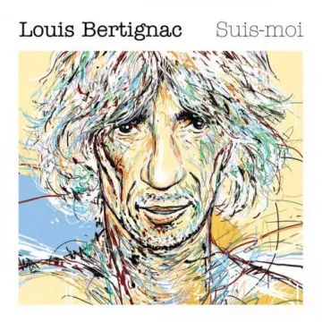 Louis Bertignac - Suis-moi (2014/2023)  [Albums]