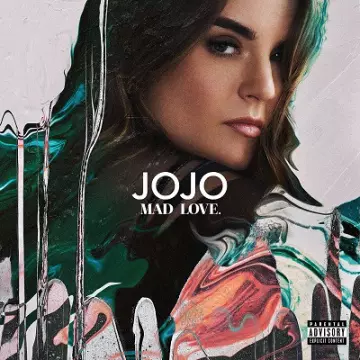 JoJo - Mad Love (Deluxe)  [Albums]