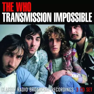 The Who - Transmission Impossible  [Albums]