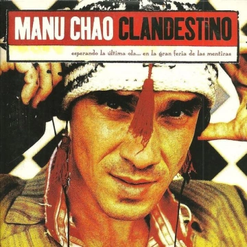 MANU CHAO - Clandestino (EP)  [Albums]