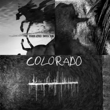 Neil Young & Crazy Horse - Colorado  [Albums]