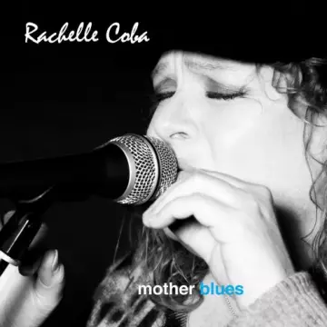 Rachelle Coba - Mother Blues  [Albums]