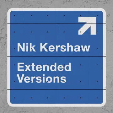 Nik Kershaw - Extended Versions  [Albums]