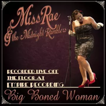 Miss Rae & the Midnight Ramblers - Big Boned Woman  [Albums]