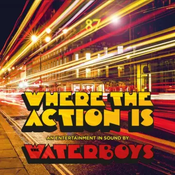 The Waterboys - Where The Action Is (Deluxe)  [Albums]