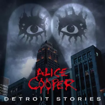 Alice Cooper - Detroit Stories  [Albums]