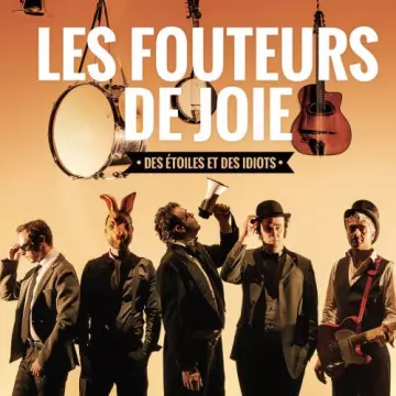 Les Fouteurs De Joie - Des étoiles et des idiots  [Albums]