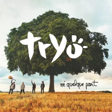 Tryo - Né quelque part  [Albums]