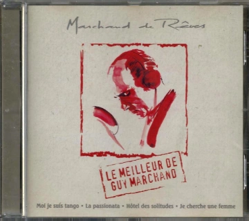 FLAC  Marchand de rêves: Le meilleur de Guy Marchand [Albums]