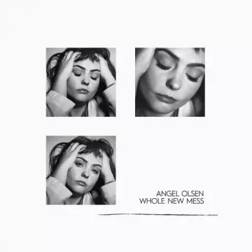 Angel Olsen - Whole New Mess  [Albums]