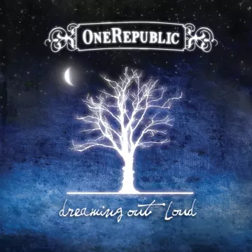 OneRepublic - Dreaming Out Loud (Deluxe)  [Albums]