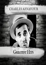 Charles Aznavour - Greatest Hits  [Albums]