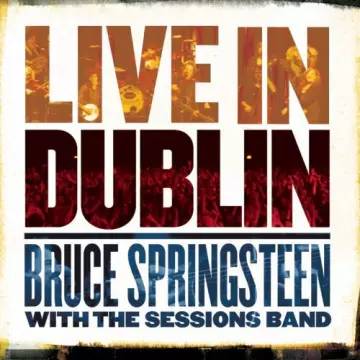 Bruce Springsteen - Live In Dublin  [Albums]