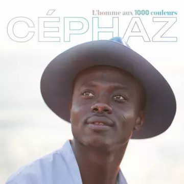 Céphaz - L'homme aux mille couleurs  [Albums]